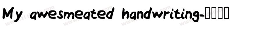 My awesmeated handwriting字体转换